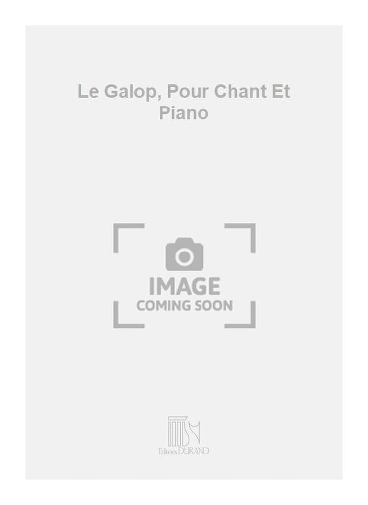 Le Galop, Pour Chant Et Piano